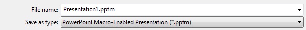 Save as .pptm file Save as .pptm file